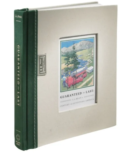 Clearance L.L.Bean "Guaranteed to Last: 's Century of Outfitting America, by Jim Gorman" NotApplicable